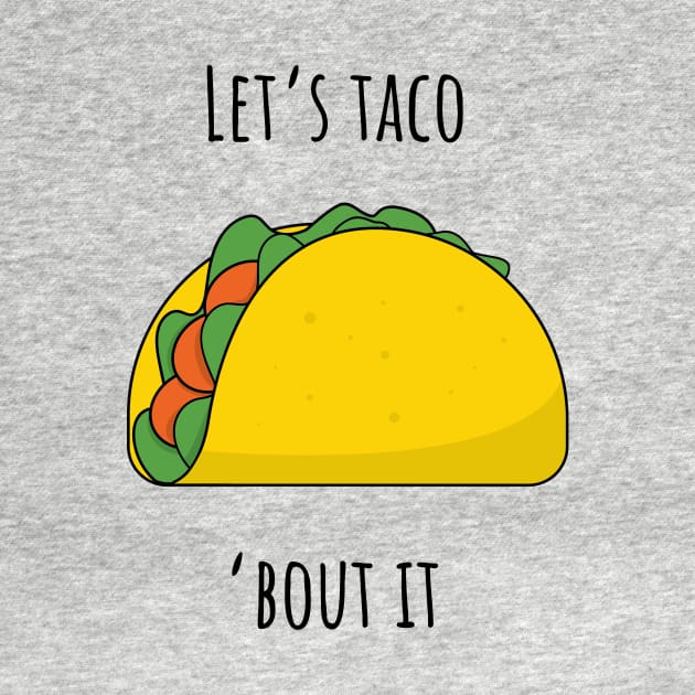 Let's taco 'bout it! by Veggie Smack